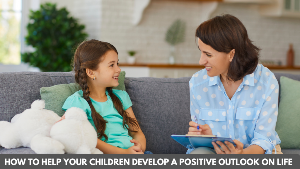How-to-Help-Your-Children-Develop-a-Positive-Outlook-on-Life-mimitips.co.uk